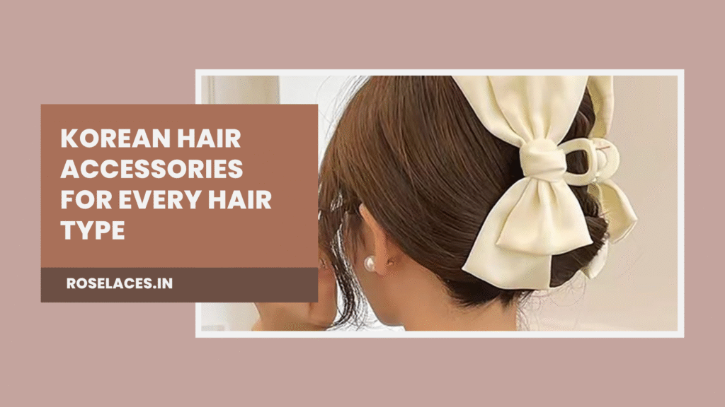 Korean Hair Accessories for Every Hair Type